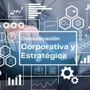 Comunicación Corporativa y Estratégica