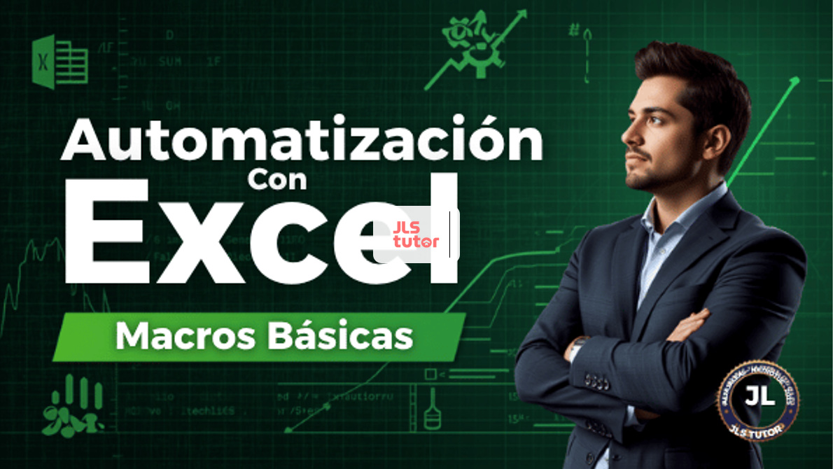 Automatización con Excel (Macros Básicas)