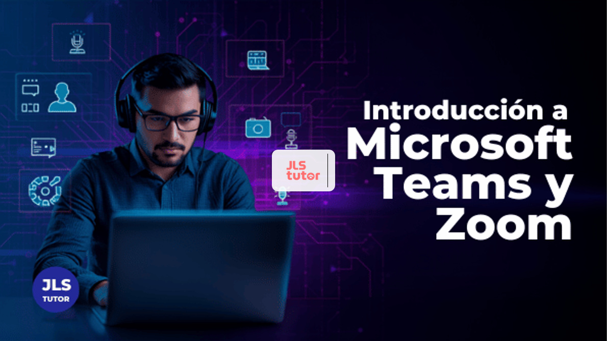 Introducción a Microsoft Teams y Zoom